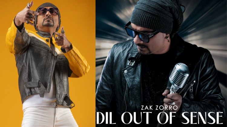 Zak Zorro Unleashes His Latest Music Masterpiece With 11 Songs In It With "Dil Out Of Sense" Album"